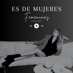 Es de mujeres Femeninas