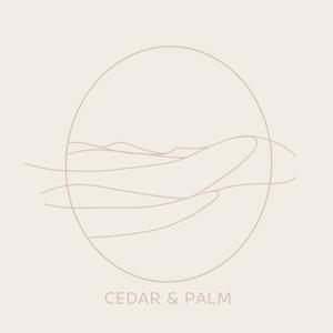 CEDAR & PALM
