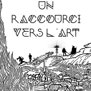Un Raccourci vers l'Art