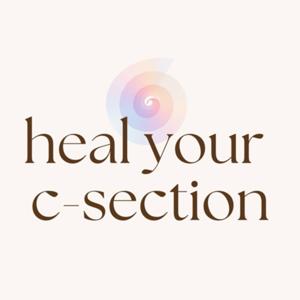 The Heal Your C-Section Podcast