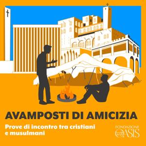 Avamposti di amicizia: prove di incontro tra cristiani e musulmani