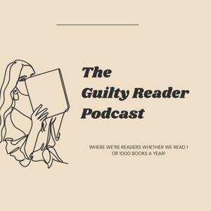 The Guilty Reader Podcast