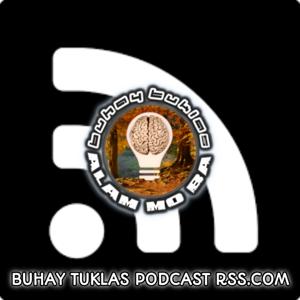 Buhay Tuklas Podcast RSS.com