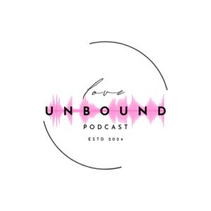 Love Unbound Podcast
