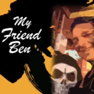 My Friend Ben