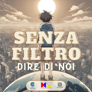 Senza filtro: dire di noi