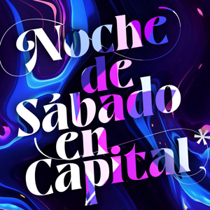 Noche de Sábado en Capital
