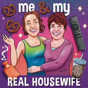 Me & My Real Housewife