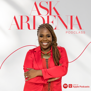 Ask Ardenia Podcast