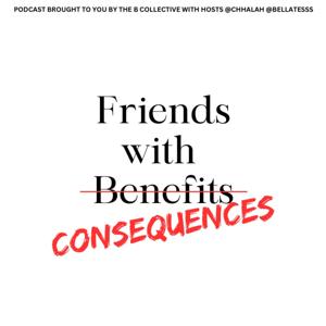 FRIENDS WITH CONSEQUENCES