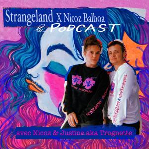 Strangeland X Nicoz Balboa Podcast