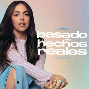 BASADO EN HECHOS REALES (Podcast)