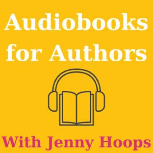 Audiobooks for Authors with Jenny Hoops