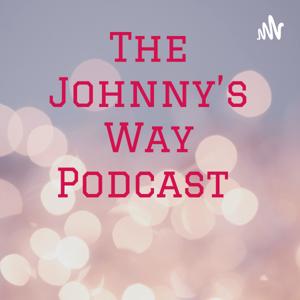 The Johnny's Way Podcast