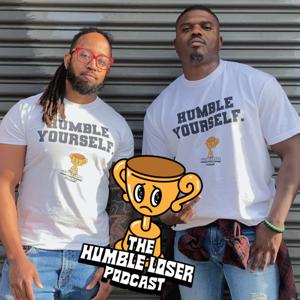 The Humble Loser Podcast