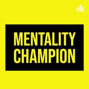 Mentality Champion