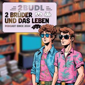 2 Brüder und das Leben