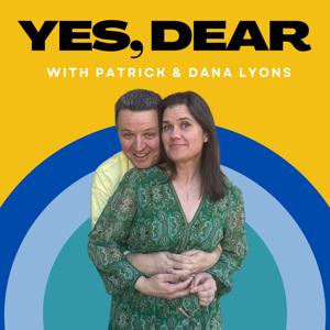 Yes, Dear