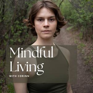 Mindful Living with Corinn
