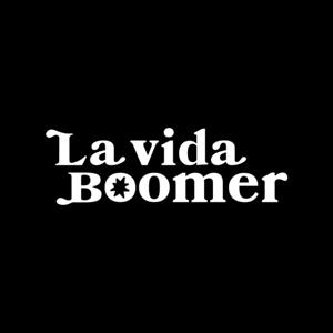 LA VIDA BOOMER