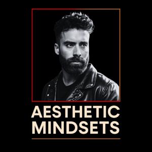 Aesthetic Mindsets