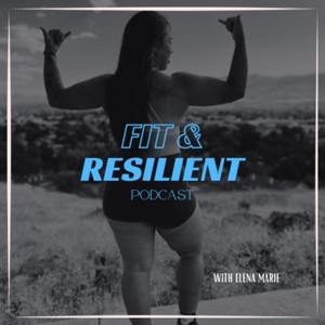Fit and Resilient