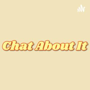 Chat About It