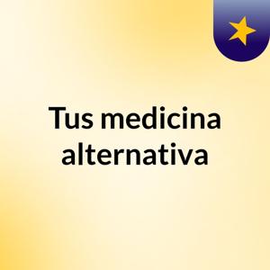 Tus medicina alternativa