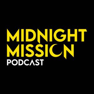 Midnight Mission Podcast
