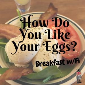 How Do You Like Your Eggs?