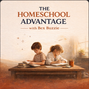 The Homeschool Advantage Podcast