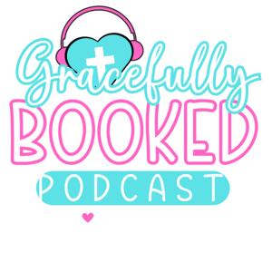 Gracefully Booked Podcast