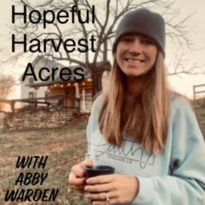Hopeful Harvest Acres