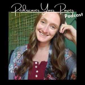 Rediscover Your Power