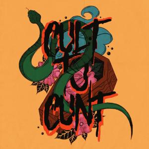 Cult to Cunt