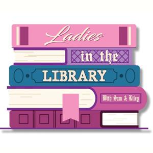 Ladies in the Library's Podcast