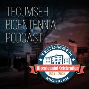 Tecumseh Bicentennial Podcast with Benjamin J Nichols