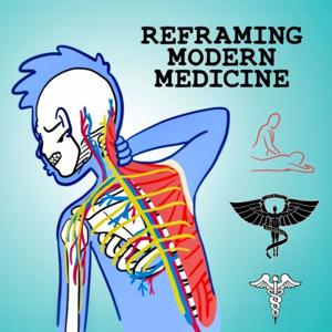 Reframing Modern Medicine