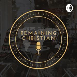 Remaining Christian