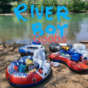 River Boy Goobs
