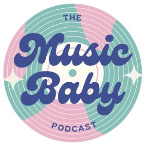 The Music Baby Podcast