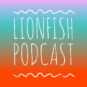 LionFish Podcast