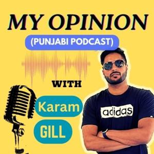 My opinion (Punjabi podcast )