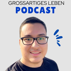 Grossartiges Leben der Podcast
