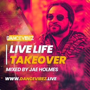 Jae Holmes - Live Life Takeover