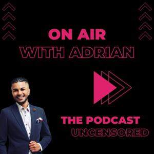 On Air With Adrian