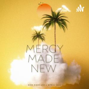 MERCY MADE NEW