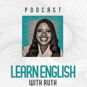 Learn English with Ruth Podcast