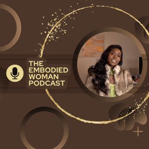 The Embodied Woman Podcast