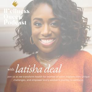 Wellness Queen Podcast
